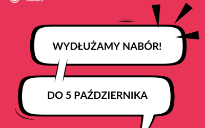 Dodatkowe miejsca i wydłużony czas zapisu!