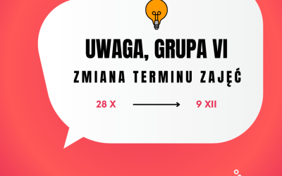 Zmiana terminu zajęć grupy VI!